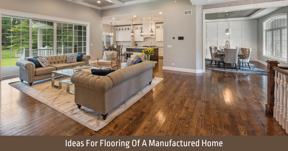 Ideas For Flooring Of A Manufactured Home