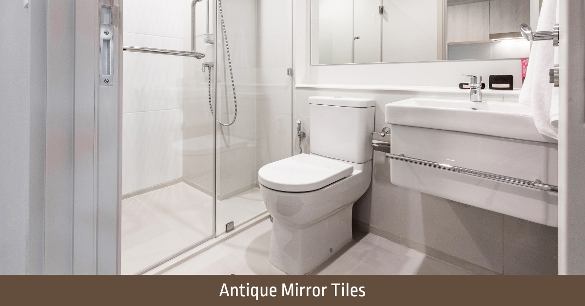 Antique Mirror Tiles