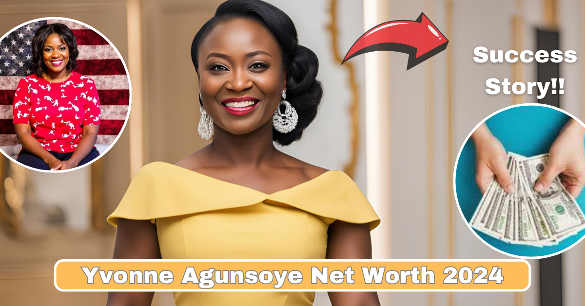 Yvonne Agunsoye Net Worth 2024