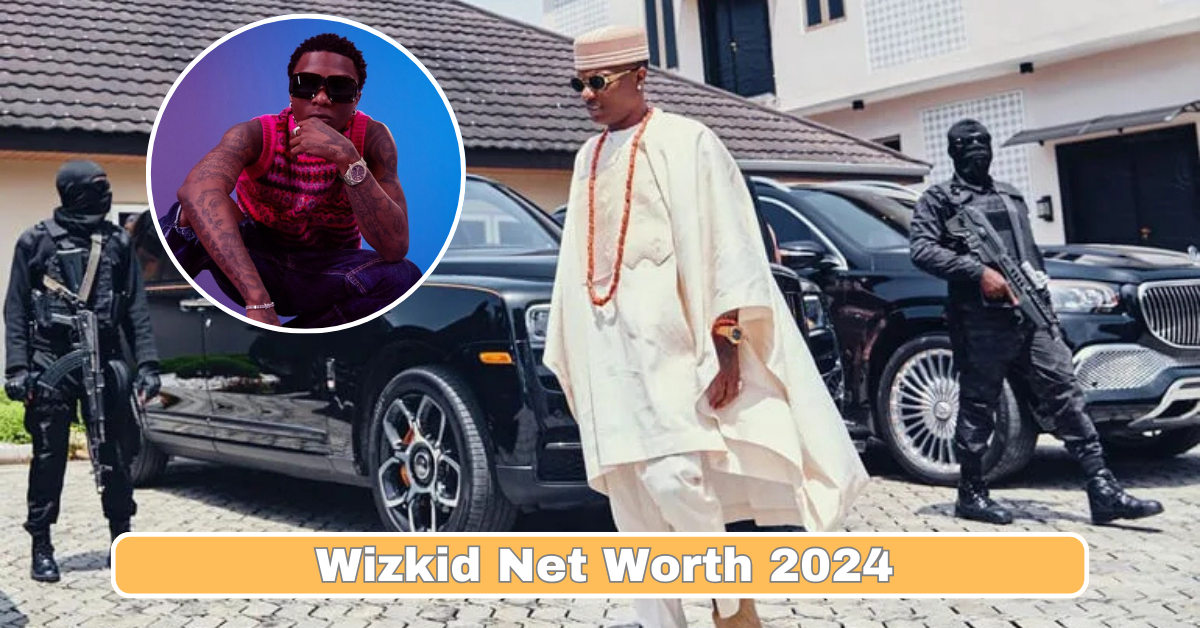 Wizkid Net Worth 2024